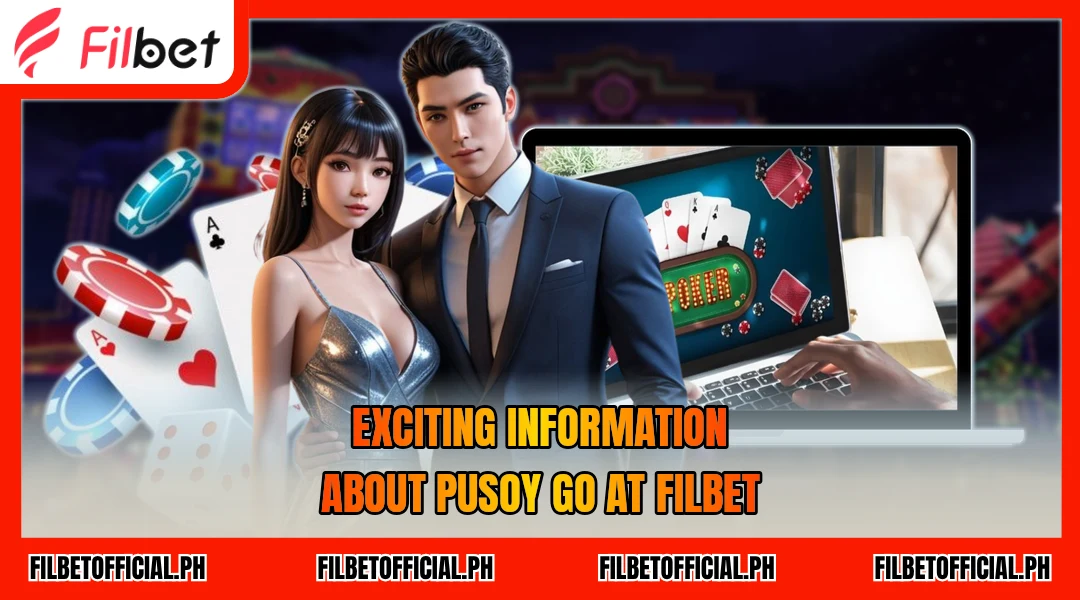 exciting-information-about-pusoy-go-at-filbet