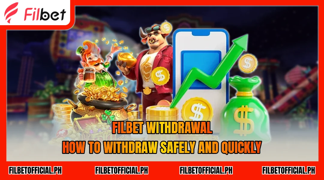 filbet-withdrawal-how-to-withdraw-safely-and-quickly
