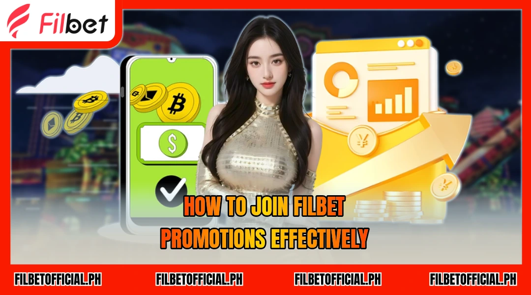 how-to-join-filbet-promotions-effectively