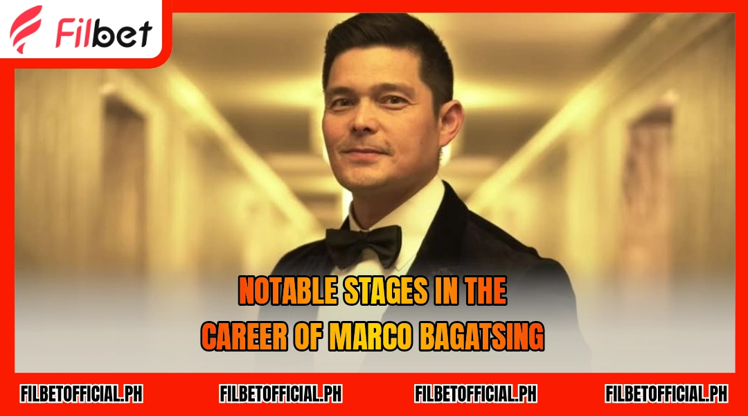 notable-stages-in-the-career-of-marco-bagatsing